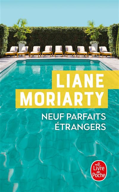 Neuf Parfaits étrangers - Liane Moriarty - Poche
