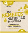 Mes remèdes naturels au quotidien (poche)