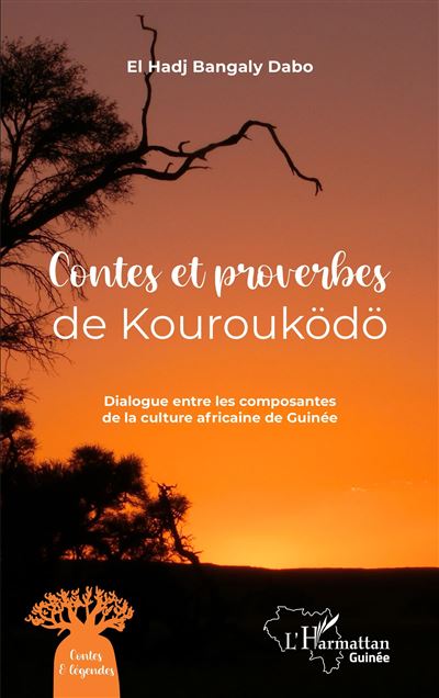 Contes et proverbes de Kourouködö - El Hadj Bangaly Dabo - broché