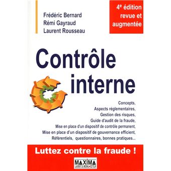 Controle Interne 4 Eme Edition Broche Frederic Bernard Remi Gayraud Laurent Rousseau Achat Livre Ou Ebook Fnac