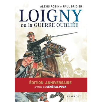 Loigny ou la Guerre oubliée