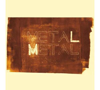 Metal Metal