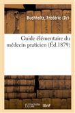 Guide élémentaire du médecin praticien