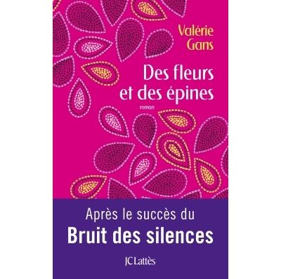 Des fleurs et des épines