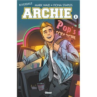 Riverdale - Nouvelle édition Tome 1 - Archie - Mark Waid ...