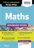 Maths PCSI-PTSI. Entraînement intensif - Conforme au nouveau programme