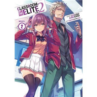 SYOUGO KINUGASA - Classroom of the Elite: Year 2 (Light Novel) Vol. 1 -  Mangas - LIVRES -  - Livres + cadeaux + jeux