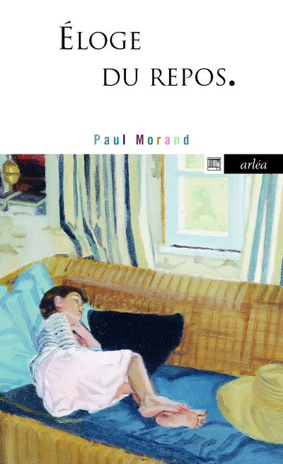 Eloge du repos - Paul Morand - Poche