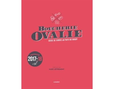 Boucherie Ovalie, Guide de survie au pays du rugby -  Collectif - relié