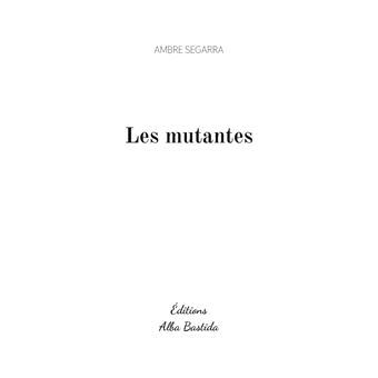 Les mutantes