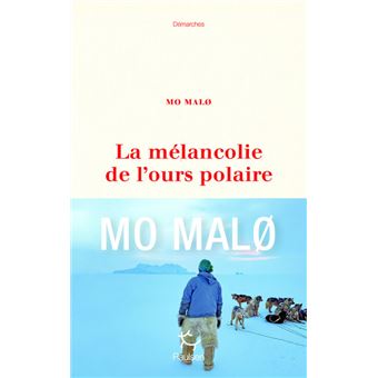 La Mélancolie de l'ours polaire