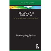 The Degrowth Alternative