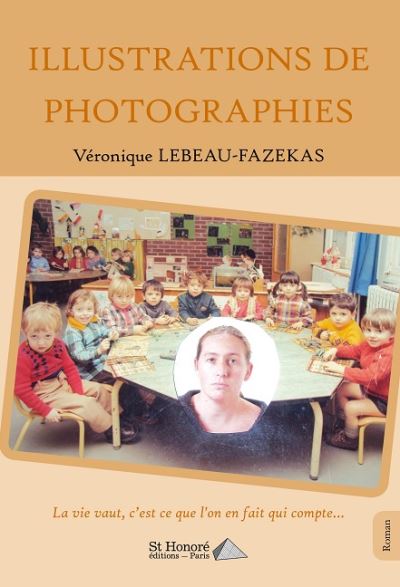 Illustrations de photographies - Véronique Lebeau-Fazekas - broché