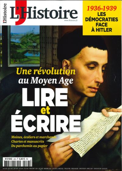 L'histoire,463:lire et ecrire une revolution au moyen-age