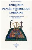 Emblèmes et pensée symbolique en Lorraine (1525-1633)