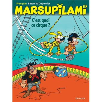 Marsupilami - C'est quoi ce cirque ? / Nouvelle édition