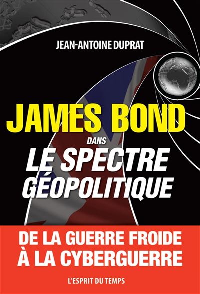James Bond dans le spectre géopolitique