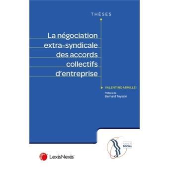 La negociation extra syndicale des accords collectifs d entreprise