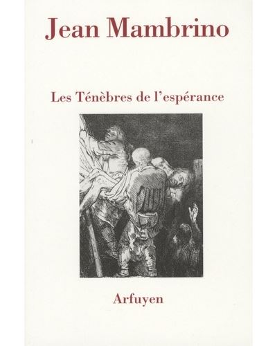 Tenebres de l'esperance (les)