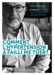 Comment l’hypertension artérielle a failli me tuer ?
