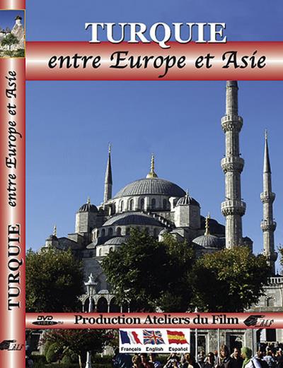 La Turquie - Entre Europe et Asie