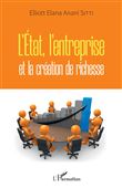 L'Etat, l'entreprise et la création de richesse