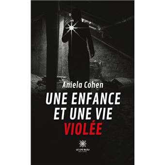 Une enfance  et une vie violée