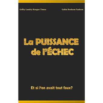 La Puissance de l'échec