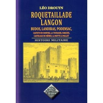 Roquetaillade, Langon, Budos, Landiras, Podensac, Castets-en-Dorthe : Histoire militaire