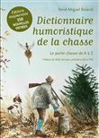 Dictionnaire humoristique de la chasse