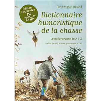 Dictionnaire humoristique de la chasse