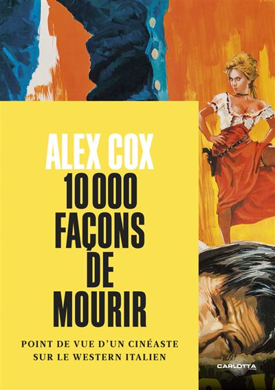 10 000 façons de mourir - Alex Cox - relié