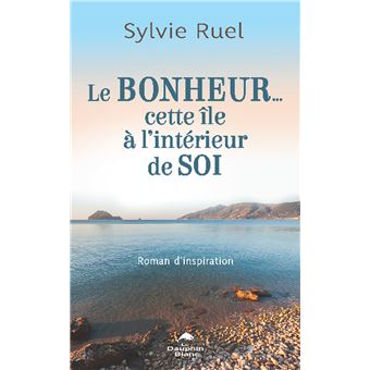 Le Bonheur... cette île à l'intérieur de soi