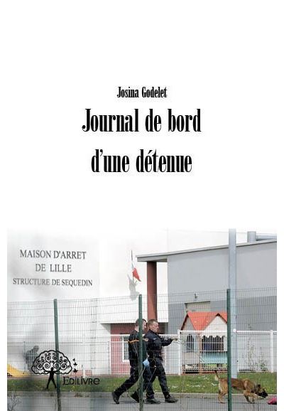 Journal de bord d'une détenue