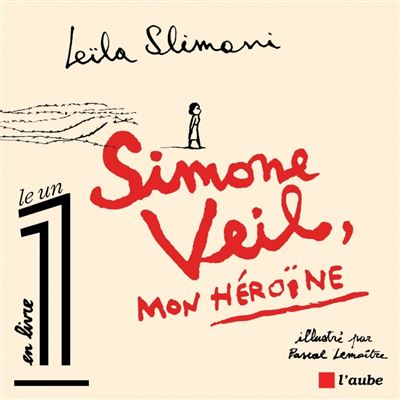 Simone veil, mon heroine - Leïla Slimani - broché