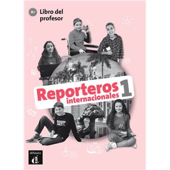 Reporteros internacionales,2:livre du professeur