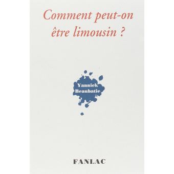 Comment peut on etre limousin