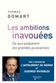 Les ambitions inavouées
