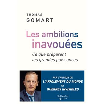 Les ambitions inavouées