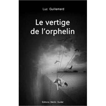 Le Vertige de l'orphelin