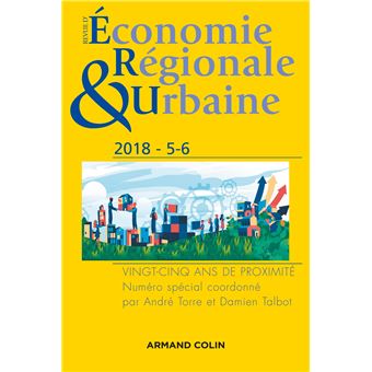 Revue d'économie régionale et urbaine n° 5/2018 Vingt-cinq ans de proximité