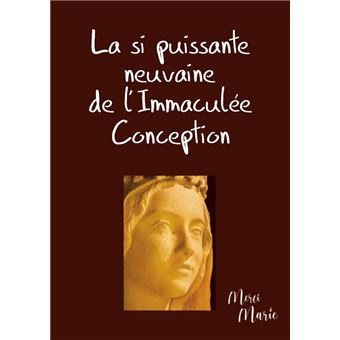 La si puissante neuvaine de l'immaculee conception