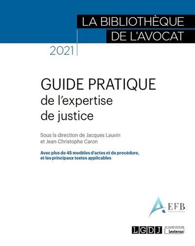 Guide pratique de l expertise de justice 2021