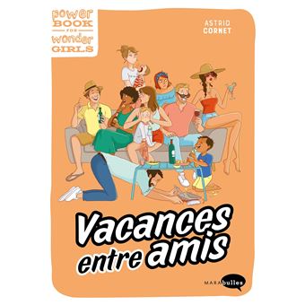 Vacances entre amis