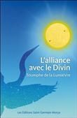 L'alliance avec le Divin - Triomphe de la lumière