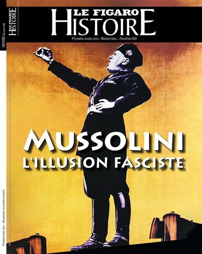 Mussolini, l'illusion faciste -  Le Figaro Histoire - broché