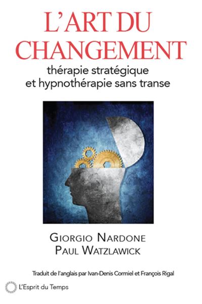 L'art du changement therapie strategique et hynotherapie