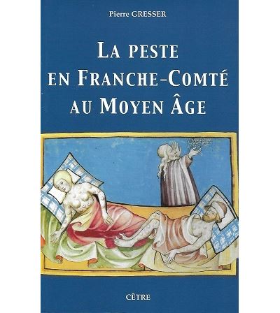 La peste en Franche-Comté au Moyen-Age