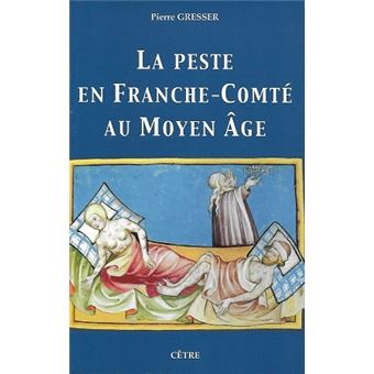 La peste en Franche-Comté au Moyen-Age