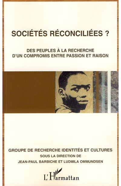 Sociétés réconciliées des peuples à la recherche d'un compromis